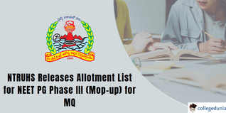AP NEET PG Counselling: NTRUHS Releases MQ Phase III (Mop Up) Allotment List